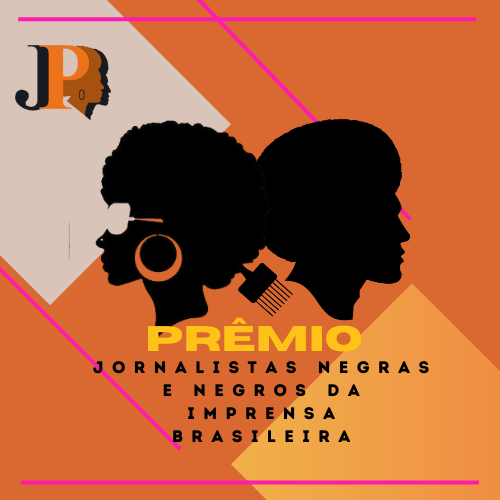 Prêmio Jornalistas Negros e Negras da Imprensa Brasileira